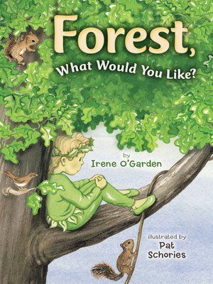 cover image of Forest, What Would You Like?